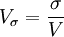 V_{\sigma}=\frac{\sigma}{V}