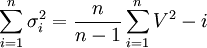 \sum^{n}_{i=1}\sigma^2_{i}=\frac{n}{n-1}\sum^{n}_{i=1}V^2-i