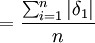 =\frac{\sum^{n}_{i=1}\left|\delta_1\right|}{n}