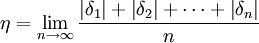 \eta=\lim_{n \to \infty}\frac{\left|\delta_1\right|+\left|\delta_2\right|+\cdots +\left|\delta_n\right|}{n}