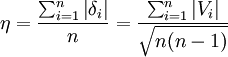 \eta=\frac{\sum^{n}_{i=1}\left|\delta_i\right|}{n}=\frac{\sum^{n}_{i=1}\left|V_i\right|}{\sqrt{n(n-1)}}
