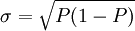 \sigma=\sqrt{P(1-P)}