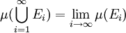 \mu(\bigcup_{i=1}^\infty E_i) = \lim_{i\to\infty} \mu(E_i)
