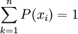 \sum_{k=1}^nP(x_i)=1