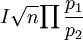 I\sqrt{n}{\prod\frac{p_1}{p_2}}