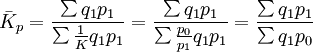 \bar{K}_p=\frac{\sum q_1p_1}{\sum\frac{1}{K}q_1p_1}=\frac{\sum q_1p_1}{\sum\frac{p_0}{p_1}q_1p_1}=\frac{\sum q_1p_1}{\sum q_1p_0}
