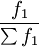 \frac{f_1}{\sum f_1}