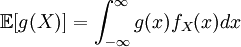 \mathbb{E}[g(X)]=\int_{-\infty}^{\infty}g(x)f_X(x)dx