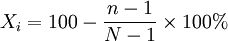 X_i=100-\frac{n-1}{N-1}\times100%