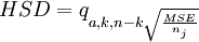 HSD=q_{a,k,n-k\sqrt{\frac{MSE}{n_j}}}