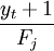 \frac{y_t+1}{F_j}