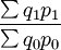 \frac{\sum q_1p_1}{\sum q_0p_0}
