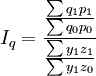 I_q=\frac{\frac{\sum q_1p_1}{\sum q_0p_0}}{\frac{\sum y_1z_1}{\sum y_1z_0}}