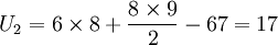 U_2=6\times 8+\frac{8\times 9}{2}-67=17