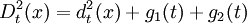 D_t^2 (x)=d_t^2 (x) + g_1 (t) + g_2 (t)