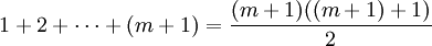 1+2+\cdots+(m+1)=\frac{(m+1)((m+1)+1)}{2}