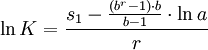 \ln K=\frac{s_1-\frac{(b^r-1)\cdot b}{b-1}\cdot \ln a}{r}