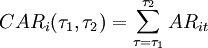 CAR_i(\tau_1,\tau_2)=\sum_{\tau=\tau_1}^{\tau_2}AR_{it}