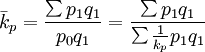 \bar{k}_p=\frac{\sum p_1q_1}{p_0q_1}=\frac{\sum p_1q_1}{\sum\frac{1}{k_p}p_1q_1}