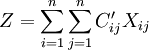 Z=\sum_{i=1}^n\sum_{j=1}^n C^\prime_{ij}X_{ij}