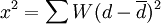 x^2=\sum_{} W(d-\overline{d})^2