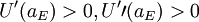 U^\prime(a_E)>0,U^\prime\prime(a_E)>0
