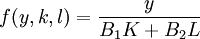 f(y,k,l)=\frac{y}{B_1K+B_2L}