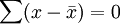 \sum(x-\bar{x})=0