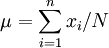 \mu=\sum_{i=1}^nx_i/N
