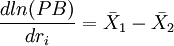 \frac{dln(PB)}{dr_i}=\bar{X}_1-\bar{X}_2