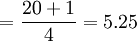 =\frac{20+1}{4}=5.25