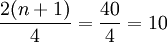 \frac{2(n+1)}{4}=\frac{40}{4}=10