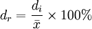 d_r=\frac{d_i}{\bar{x}}\times 100%