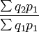 \frac{\sum q_2p_1}{\sum q_1p_1}