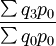 \frac{\sum q_3p_0}{\sum q_0p_0}