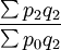 \frac{\sum p_2q_2}{\sum p_0q_2}