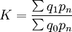 K=\frac{\sum q_1p_n}{\sum q_0p_n}