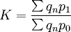 K=\frac{\sum q_np_1}{\sum q_np_0}