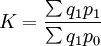 K=\frac{\sum q_1p_1}{\sum q_1p_0}