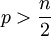 p>\frac{n}{2}