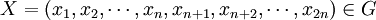X = (x_1 , x_2 , \cdots , x_n , x_{n+1} , x_{n+2} , \cdots , x_{2n}) \in G