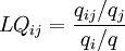 LQ_{ij} = \frac{q_{ij} / q_j}{q_i / q}