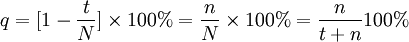 q=[1 - \frac{t}{N}]\times 100\%=\frac{n}{N} \times 100\%=\frac{n}{t+n} 100 \%