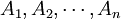 A_1,A_2,\cdots,A_n