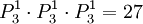 P^1_3 \cdot P^1_3 \cdot P^1_3=27