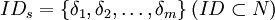 ID_s=\left\{\delta_1,\delta_2,\ldots,\delta_m \right\}(ID\subset N)