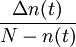 \frac{\Delta n(t)}{N-n(t)}