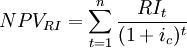 NPV_{RI}=\sum_{t=1}^n\frac{RI_t}{(1+i_c)^t}
