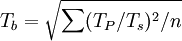 T_b=\sqrt{\sum(T_P/T_s)^2/n}
