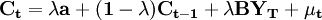 \mathbf{C_t=\lambda a +(1-\lambda)C_{t-1}+\lambda \Beta Y_T+\mu_t}